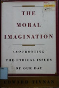 The moral imagination confronting the ethical issues of our day