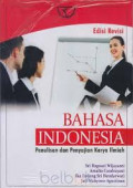 Bahasa indonesia : penulisan dan penyajian karya ilmiah