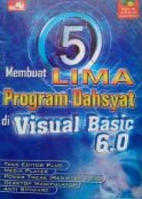 Membuat LIMA Program Dahsyat di Visual Basic 6.0