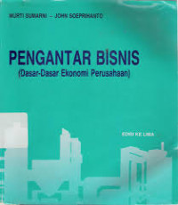 Pengantar bisnis (dasar-dasar ekonomi perusahaan)