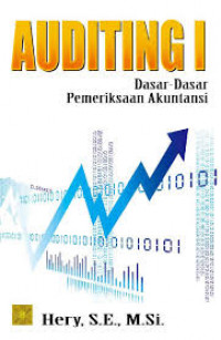 Auditing 1 : dasar dasar pemeriksaan akuntansi