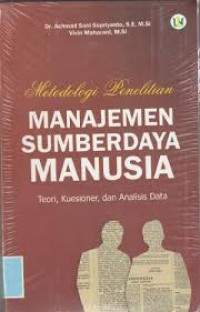 Metodologi penelitian  manajemen sumber daya manusia : teori, kuesioner, dan analisis data