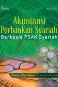 Akuntansi perbankan syariah berbasis psak syariah