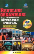 Revolusi organisasi dengan memberdayakan kecerdasan spiritual