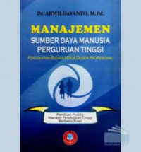 Manajemen sumber daya manusia perguruan tinggi : pendekatan budaya kerja dosen profesional