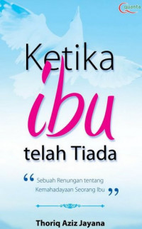 Ketika ibu telah tiada