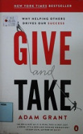 Give and take : why helping others our success