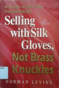 Selling with silk gloves, not brass knuckles