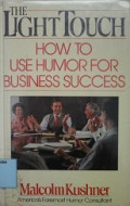 The light touch : how to use humor for business success