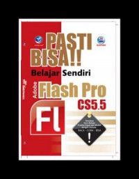 Pasti bisa belajar sendiri adobe flash pro cs5.5