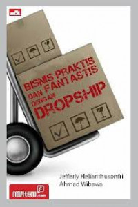 Bisnis praktis dan fantastis dengan dropship