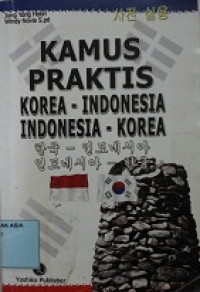 Kamus Praktis Korea - Indonesia   Indonesia - Korea