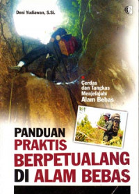 Panduan praktis berpetualang di alam bebas