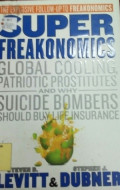 Superfreakonomics Global Cooling , Patriotic Prostitutes and Suicide Bombers Should Buy Life Insurance