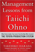 management lesson from taiichi ohno : What Every Leader Can Learn From the Man Who Invented The Toyota Production System