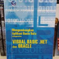 Mengembangkan aplikasi basis data menggunakan visual basic .net dan oracle