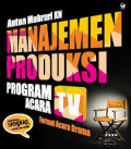 Manajemen produksi : program acara tv format acara drama