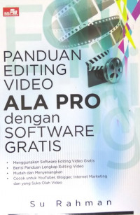 Panduan editing video ala pro dengan software gratis