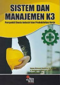 Sistem Dan Manajemen K3 Perspektif Dunia Industri Dan Produktivitas Kerja