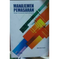 Manajemen Pemasaran Dengan Pendekatan Digital Marketing