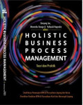 Holistic Business Process Management, Teori Dan Praktik