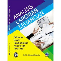 Analisis Laporan Keuangan Sebagai Dasar Pengambilan Keputusan investasi