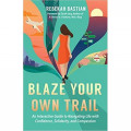 Blaze Your Own Trail