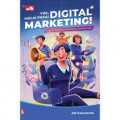 Yuk Mulai Pakai Digital Marketing! Strategi Kekinian Agar Bisnis Gampang Cuan