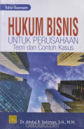 hukum bisnis untuk perusahaan teori dan contoh kasus