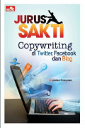 jurus sakti copywriting di teitter, facebook dan blog