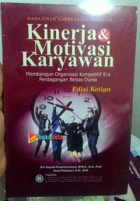 Kinerja dan motivasi karyawan