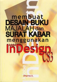 Membuat desain buku majalah dan surat kabar menggunakan adobe indesign cs3